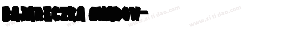 Bajareczka Shadow字体转换